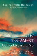 New Testament conversations : a literary, historical, and pluralistic introduction