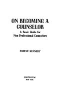 On becoming a counselor : a basic guide for non-professional counselors