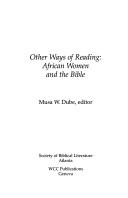 Other ways of reading : African women and the Bible