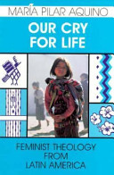 Our cry for life : feminist theology from Latin America