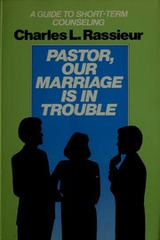 Pastor, our marriage is in trouble : a guide to short-term counseling