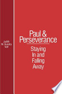 Paul and perseverance : staying in and falling away