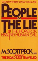 People of the lie : the hope for healing human evil