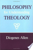 Philosophy for understanding theology