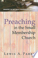 Preaching in the small membership church