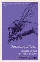 Preaching to teach : inspire people to think and act