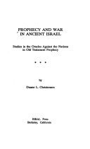 Prophecy and war in ancient Israel : studies in the oracles against the nations in Old Testament prophecy