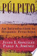 Púlpito : an introduction to Hispanic preaching