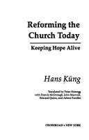 Reforming the Church today : keeping hope alive