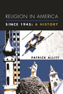 Religion in America since 1945 : a history