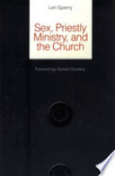 Sex, priestly ministry, and the Church