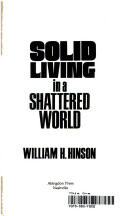 Solid living in a shattered world