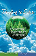 Tending to Eden : environmental stewardship for God's people