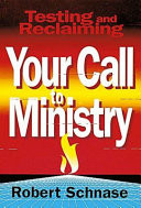 Testing and reclaiming your call to ministry