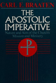 The apostolic imperative : nature and aim of the church's mission and ministry