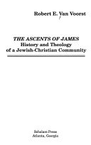 The Ascents of James : history and theology of a Jewish-Christian community