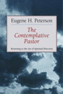 The contemplative pastor : returning to the art of spiritual direction