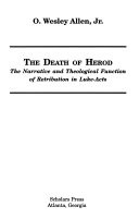 The death of Herod : the narrative and theological function of retribution in Luke-Acts