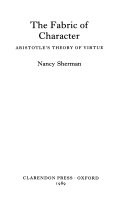 The fabric of character : Aristotle's theory of virtue