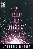The faith of a physicist : reflections of a bottom-up thinker