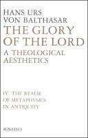 The glory of the Lord : a theological aesthetics
