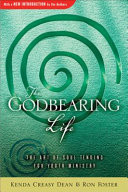 The godbearing life : the art of soul tending for youth ministry