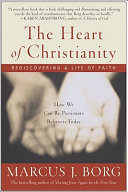The Heart of Christianity : rediscovering a life of faith