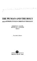 The human and the holy : Asian perspectives in Christian theology