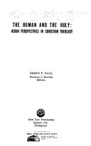 The Human and the holy : Asian perspectives in Christian theology