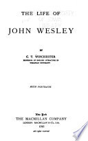 The life of John Wesley,