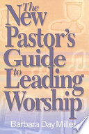 The new pastor's guide to leading worship