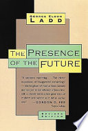 The presence of the future; the eschatology of biblical realism.