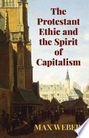 The Protestant ethic and the spirit of capitalism