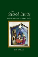 The sacred Santa : religious dimensions of consumer culture