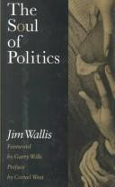 The soul of politics : a practical and prophetic vision for change