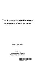 The Stained glass fishbowl : strengthening clergy marriages