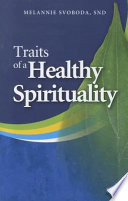 Traits of a healthy spirituality