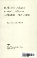 Truth and dialogue in world religions: conflicting truth-claims.