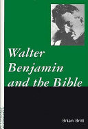 Walter Benjamin and the Bible