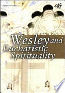 Wesleyan eucharistic spirituality