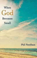 When God becomes small