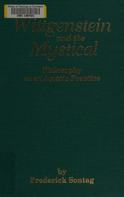 Wittgenstein and the mystical : philosophy as an ascetic practice