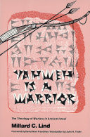 Yahweh is a warrior : the theology of warfare in ancient Israel