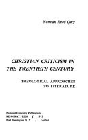 Christian criticism in the twentieth century : theological approaches to literature