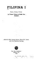 Filipina I : poetry, drama, fiction