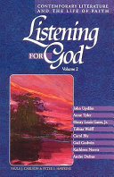 Listening for God : contemporary literature and the life of faith