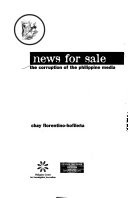 News for sale : the corruption of the Philippine media
