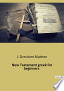New Testament Greek for beginners,