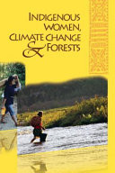 Indigenous women, climate change and forests