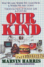 Our kind : who we are, where we came from, where we are going